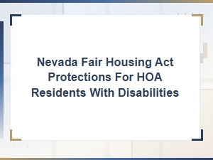Nevada Fair Housing Act Protections for Hoa Residents with Disabilities