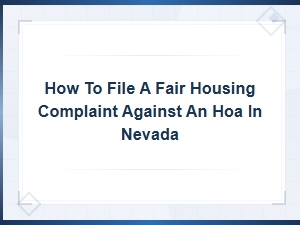 How to File a Fair Housing Complaint Against an Hoa